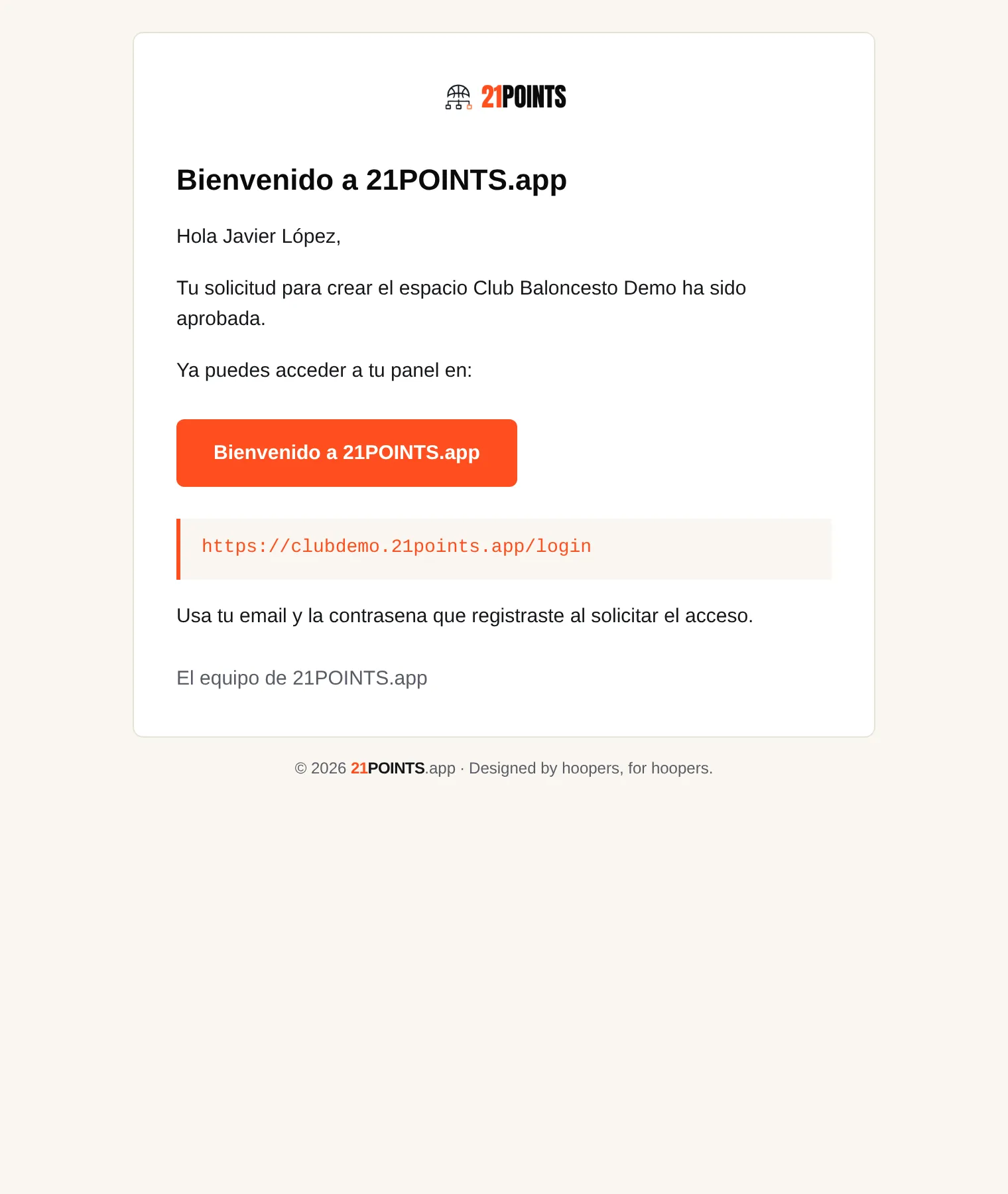 Correo «Bienvenido a 21POINTS.app» confirmando la aprobación, con el botón de acceso y la URL del panel del club.