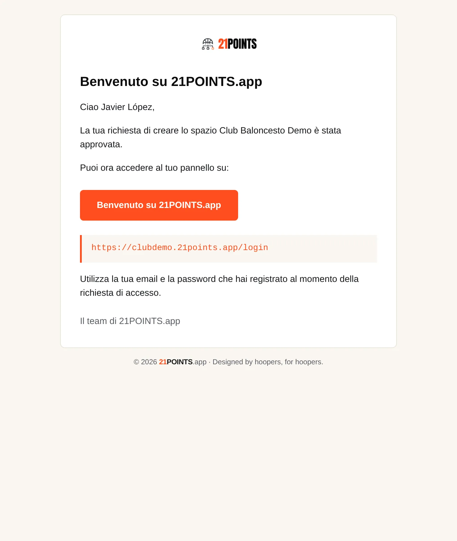 Email «Benvenuto su 21POINTS.app» che conferma l'approvazione, con il pulsante di accesso e l'URL del pannello del club.
