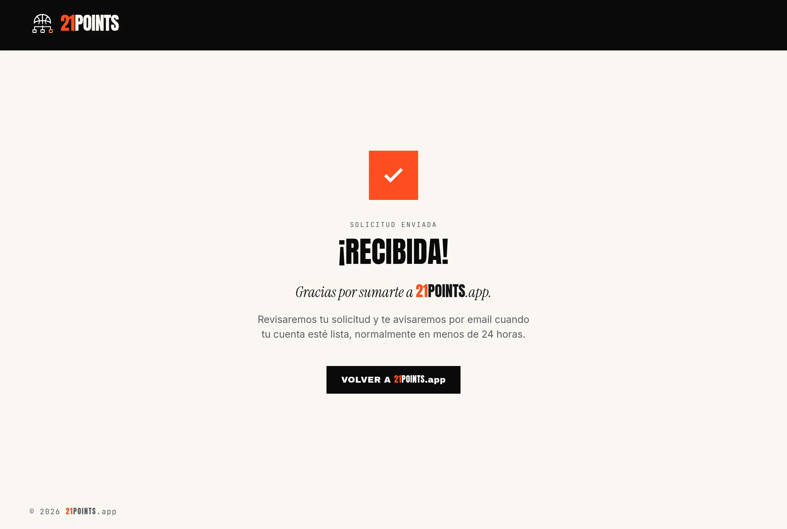 Pantalla «¡Recibida!» tras enviar la solicitud, indicando que se avisará por email cuando la cuenta esté lista.